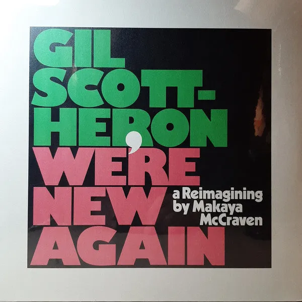 Gil Scott-Heron and Makaya McCraven – We're New Again: a Reimagining by Makaya McCraven – New LP