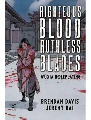 Righteous Blood, Ruthless Blades